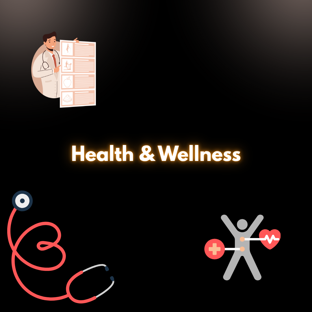Health & Wellness